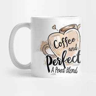 Coffee and Me, A Perfect Blend Mug